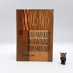 Praca zbiorowa " XX lat Katowickiej Wojewódzkiej Rady Łowieckiej " Katowice 1966