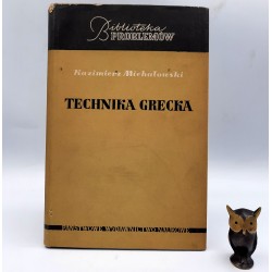 Michałowski K. " Technika Grecka " Warszawa 1959