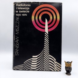 Miszczak S. " Radiofonia i telewizja w świecie 1920 - 1970 " Warszawa 1971