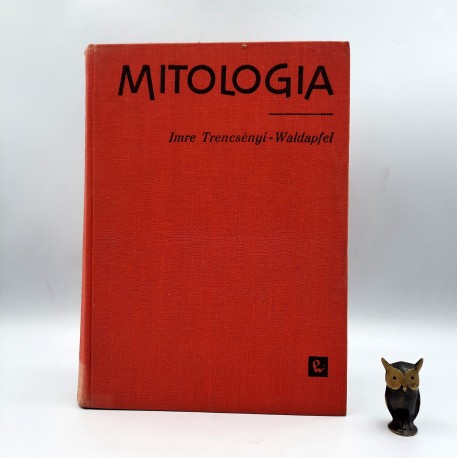 Waldapfel Trencsenyi Imre " Mitologia " Warszawa 1967
