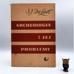 Siegfried J. de Laet " Archeologia i jej problemy " Warszawa 1960