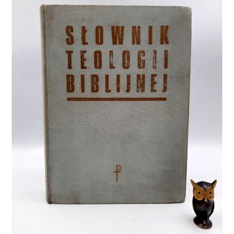 Dufour L. X. " Słownik teologii biblijnej " Warszawa 1982