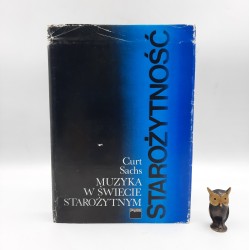 Sachs C. " Muzyka w świecie starożytnym " Warszawa 1981