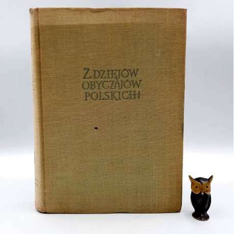 Kuchowicz Z. " Z dziejów obyczajów polskich w wieku XVII i pierwszej poł. XVIII " Warszawa 1957