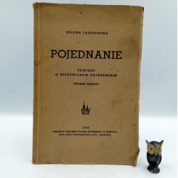Zakrzewska H. - Pojednanie - powieść o niedźwiedziu tatrzańskim - Kraków 1946