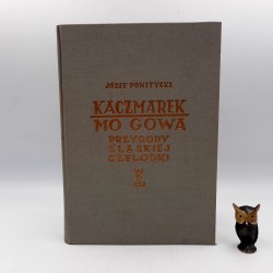 Ponitycki J. " Kaczmarek mo gowa " Kraków 1955