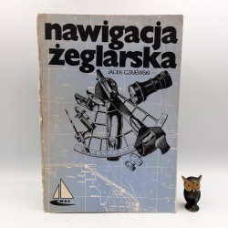 Czajewski J. " Nawigacja żeglarska " Warszawa 1985