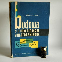 Słodowy A.&quot; Budowa samochodu amatorskiego&quot; Warszawa 1959 - Antykwariat -  Sprzedaż i skup książek - Pierwodruk