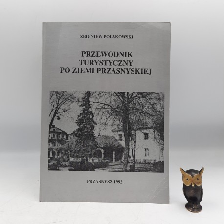 Polakowski Z. " Przewodnik Turystyczny po Ziemi Przasnyskiej " Przasnysz 1992