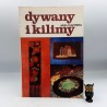 Tuszyńska W. " Dywany i kilimy " Warszawa 1987