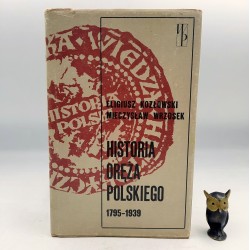 Kozłowski E., Wrzosek M. " Historia oręża Polskiego 1795 -1939 " Warszawa 1984