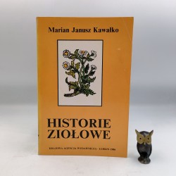 Kawałko J. M. "Historie ziołowe"Lublin 1986