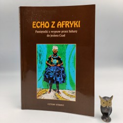 Haller P. - Echo z Afryki - pamietnik A. Boruckiego - Kraków 2015
