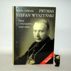 Zabłocki J." Prymas Stefan Wyszyński" Warszawa 2002