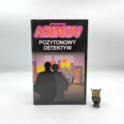 Asimov I. " Pozytonowy detektyw " Poznań 1993