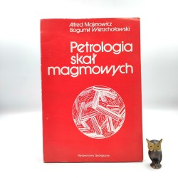 Majerowicz A. - Petrologia skał magmowych - Warszawa 1990