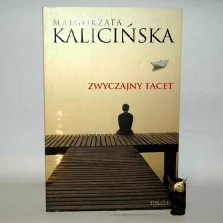 Kalicińska M." Zwyczajny facet" Poznań 2010