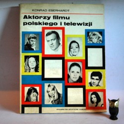 Eberhardt K. " Aktorzy filmu polskiego i telewizji" Warszawa 1971