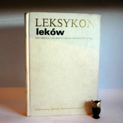 Chrościel T. ,Gibiński K. " Leksykon leków" Warszawa 1992