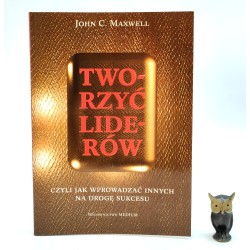 Maźwell J. - Tworzyć liderów - Warszawa 1995