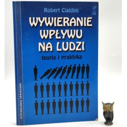 Cialdini R. - Wywieranie wpływu na ludzi - Gdańsk 1998