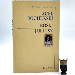 Bocheński J. - Boski Juliusz - Warszawa 2006