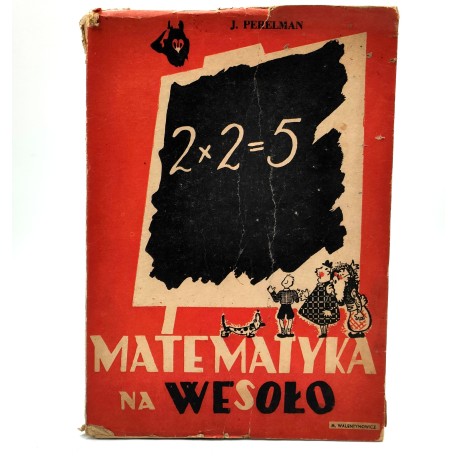 Perelman J. - Matematyka na wesoło - Warszawa 1950