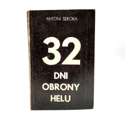 Seroka A. - 32 dni obrony Helu - Olsztyn 1979