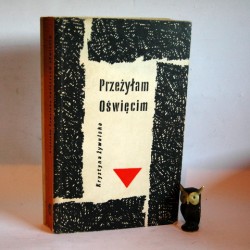 Żywulska K. "Przeżyłam Oświęcim" Warszawa 1958