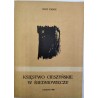 Idzi Panic - Księstwo Cieszyńskie w średniowieczu - Cieszyn 1988