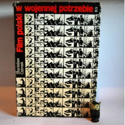 Ozimek S. " Film polski w wojennej potrzebie" Warszawa 1974