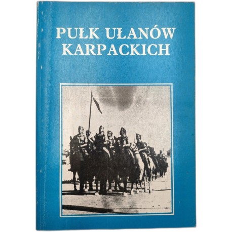 Mentel E. - Pułk Ułanów Karpackich - Pruszków 1993