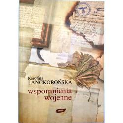 Lanckorońska K. - Wspomnienia wojenne - Kraków 2003
