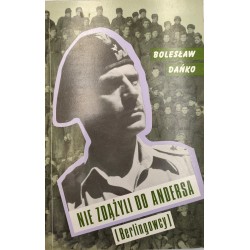 Dańko B. - Nie zdążyli do Andersa [Berlingowcy], Londyn 1992