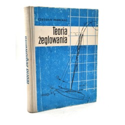 Marchaj C. - Teoria żeglowania - Warszawa 1970