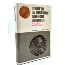 Kiersnowski R. - Moneta w kulturze wieków średnich - Warszawa 1988