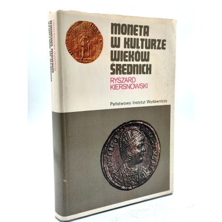 Kiersnowski R. - Moneta w kulturze wieków średnich - Warszawa 1988