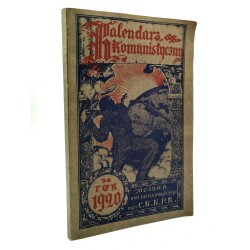 Kalendarz komunistyczny na rok 1920 - Moskwa - Smoleńsk [ reprint ]
