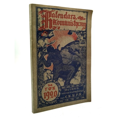 Kalendarz komunistyczny na rok 1920 - Moskwa - Smoleńsk [ reprint ]