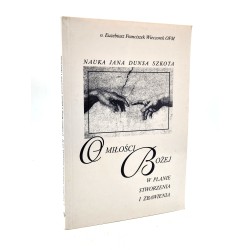 Wieczorek Euzebiusz - O miłości Bożej w planie stworzenia i zbawienia, Lublin 1960 / Katowice 2002