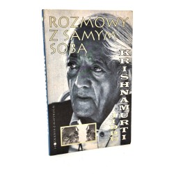 Krishnamurti Jiddu - Rozmowy z samym sobą - Poznań 2003