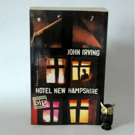 Irving J. " Hotel w New Hampshire" Warszawa 2001