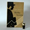 Braine J." Wielka kariera" Warszawa 1969